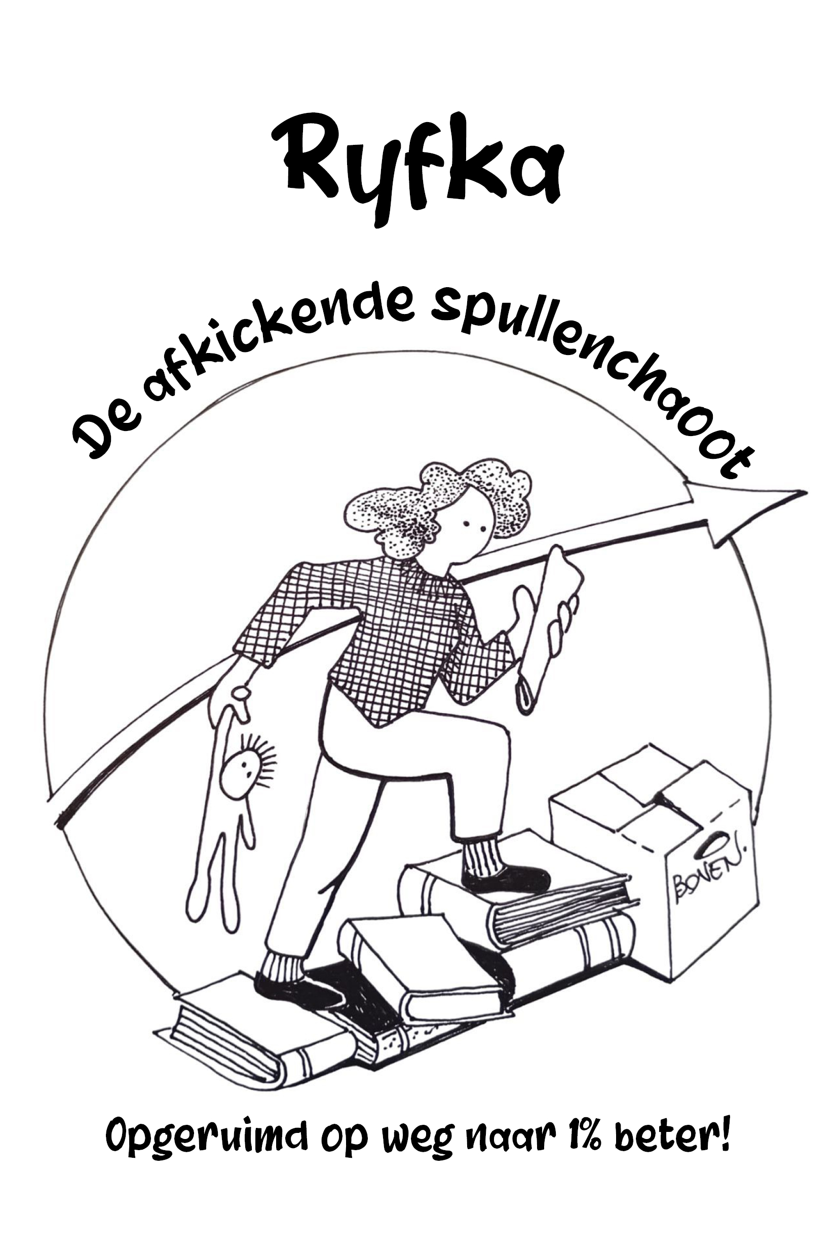 De afkickende spullenchaoot